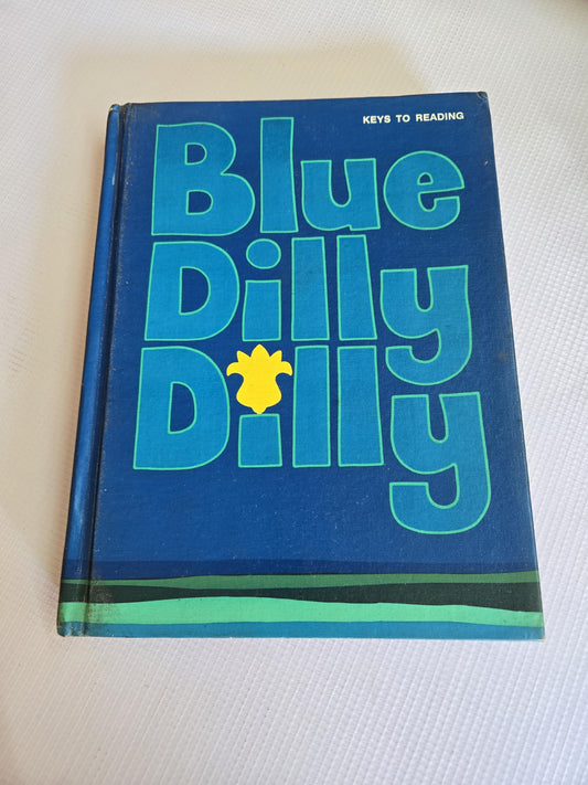 Blue Dilly Dilly (Keys to reading)