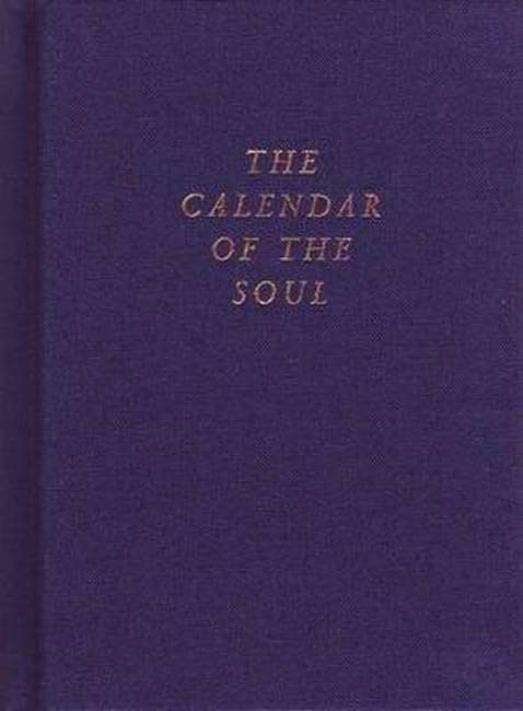 The Calendar of the Soul: (CW 40)