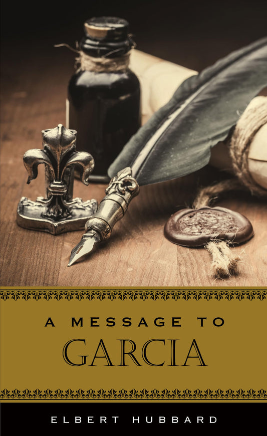 A Message to Garcia - 7126