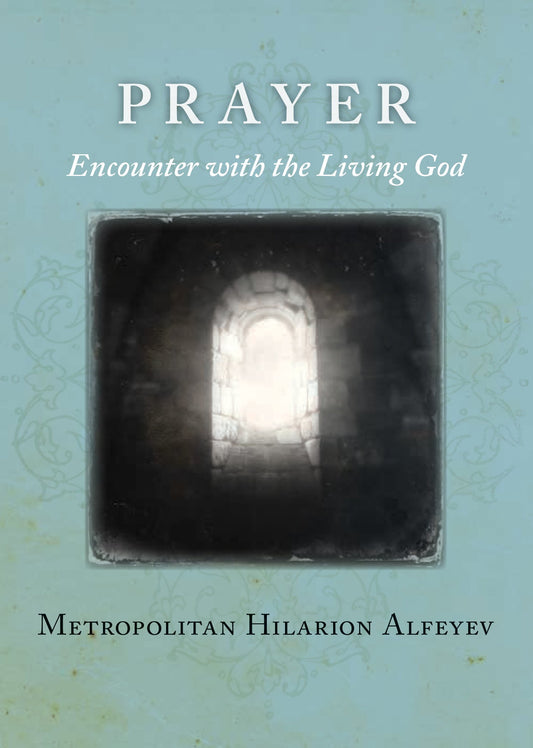Prayer: Encounter With the Living God