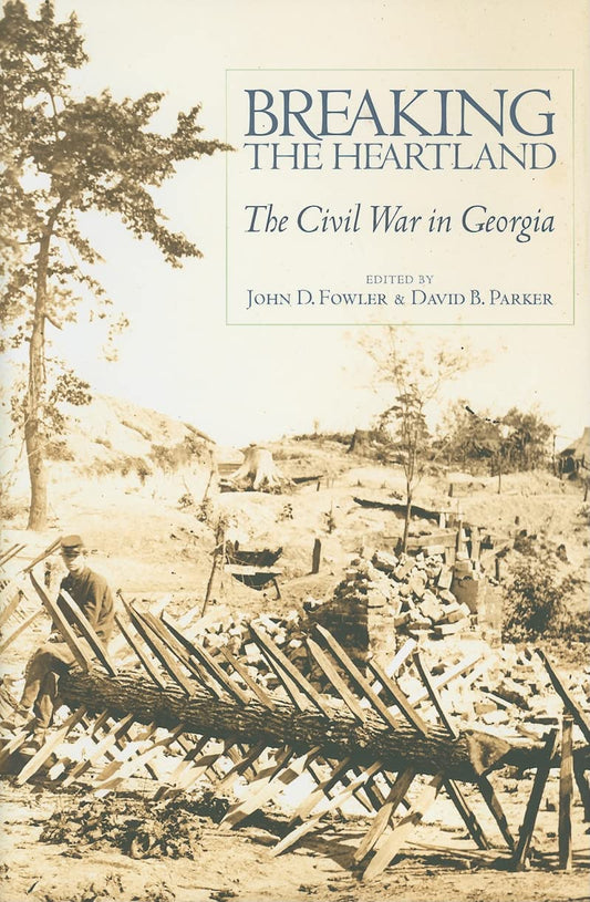 Breaking the Heartland: The Civil War in Georgia - 1227