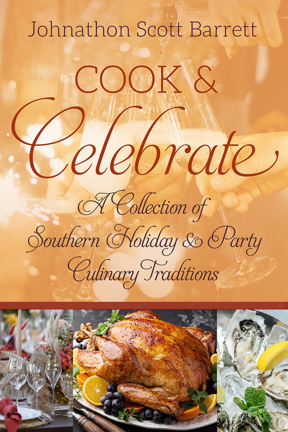 Cook & Celebrate (Food and the American South) - 4452