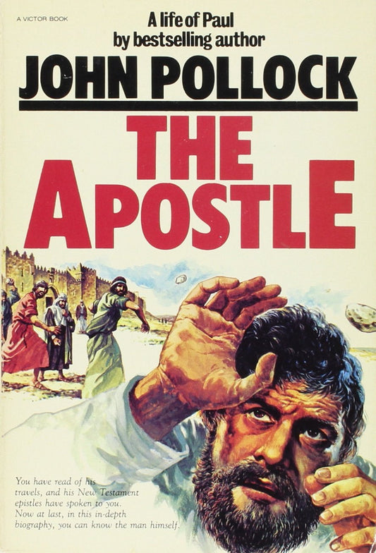 The Apostle: A Life of Paul (also titled: The Man Who Shook The World)