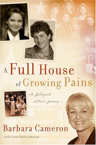 A Full House of Growing Pains: A Hollywood Mother's Journey - 5724