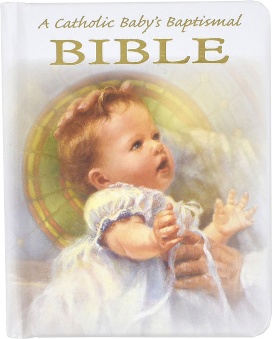A Catholic Baby's Baptismal Bible [Hardcover] Hoagland, Victor - 9543