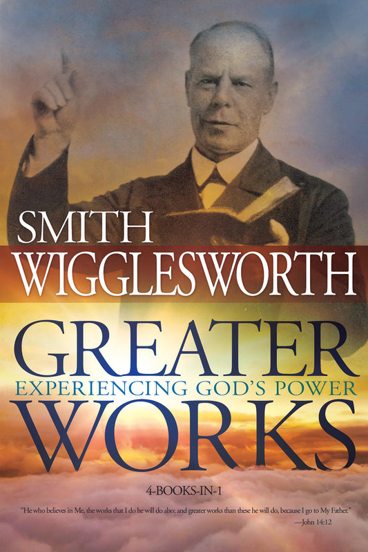 Greater Works: Experiencing God's Power - 2660