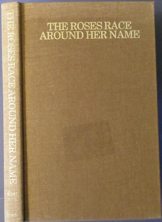 The Roses Race Around Her Name: Poems From Fathers to Daughters
