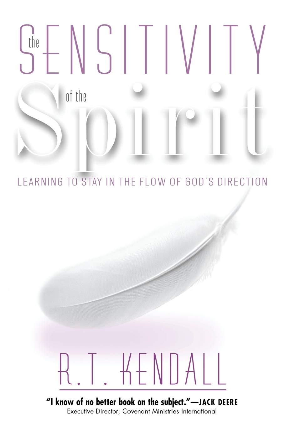 Sensitivity Of The Spirit: Learning to stay in the flow of God's direction