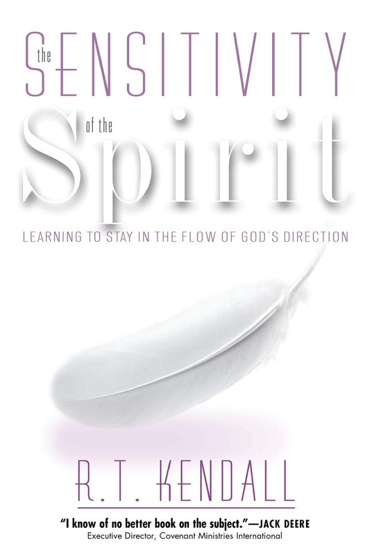 Sensitivity Of The Spirit: Learning to stay in the flow of God's direction