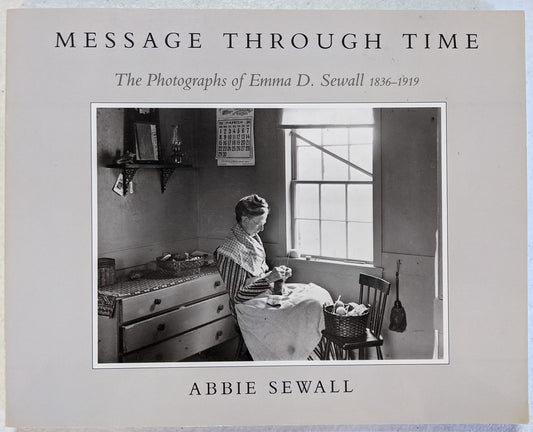 MESSAGE THROUGH TIME: The Photographs of Emma D. Sewall 1836-1919 - 39