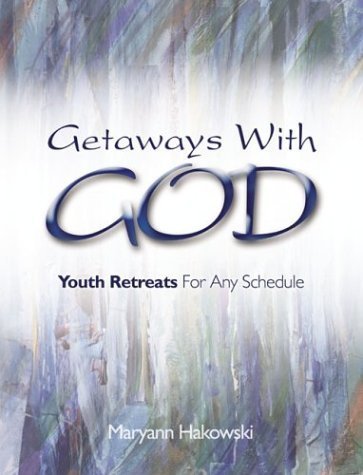 Getaways with God: Youth Retreats for Any Schedule - 843