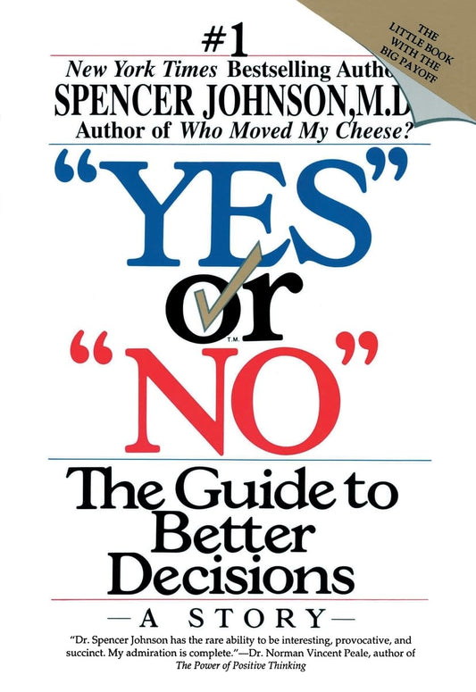 "Yes" or "No": The Guide to Better Decisions - 1476