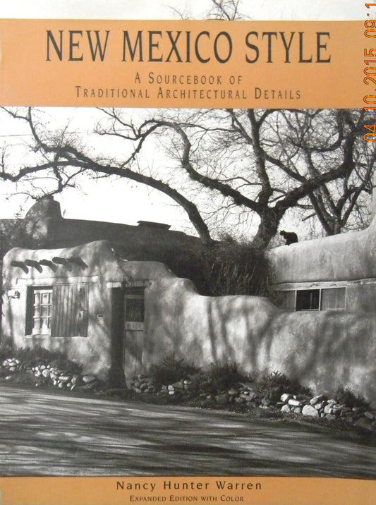 New Mexico Style: A Sourcebook of Traditional Architectural Details - 7