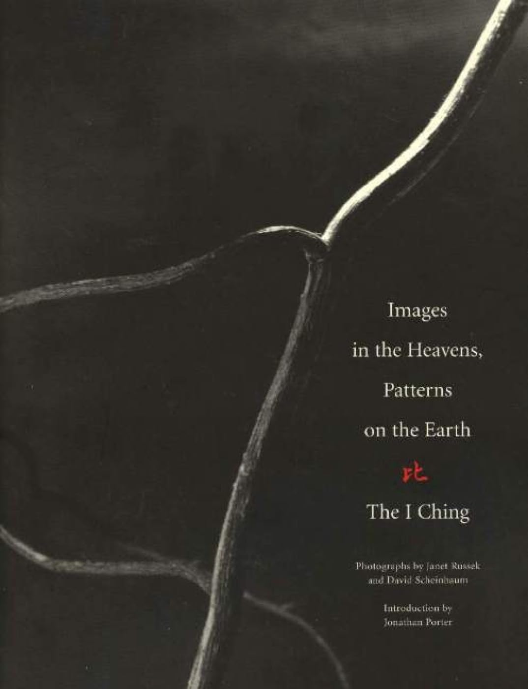 Images in the Heavens, Patterns on the Earth: The I Ching - 4841