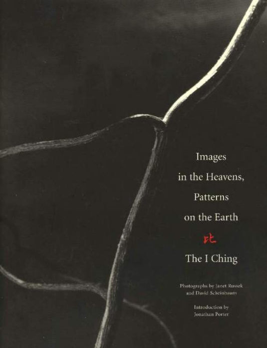 Images in the Heavens, Patterns on the Earth: The I Ching - 4841