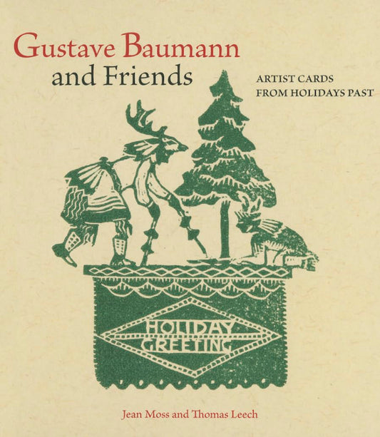Gustave Baumann and Friends: Artists Cards from Holidays Past - 7219