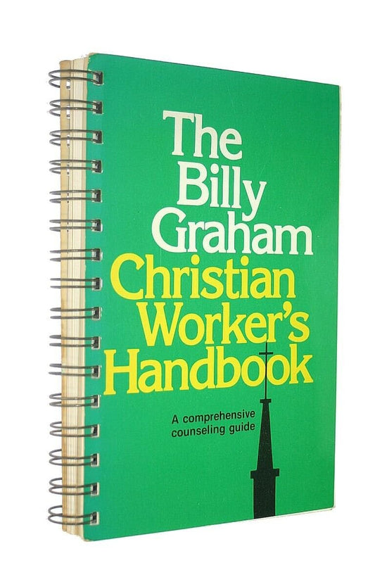 The Billy Graham Christian Worker's Handbook
