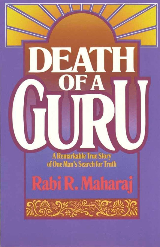 Death of a Guru: A Remarkable True Story of one Man's Search for Truth - 3518