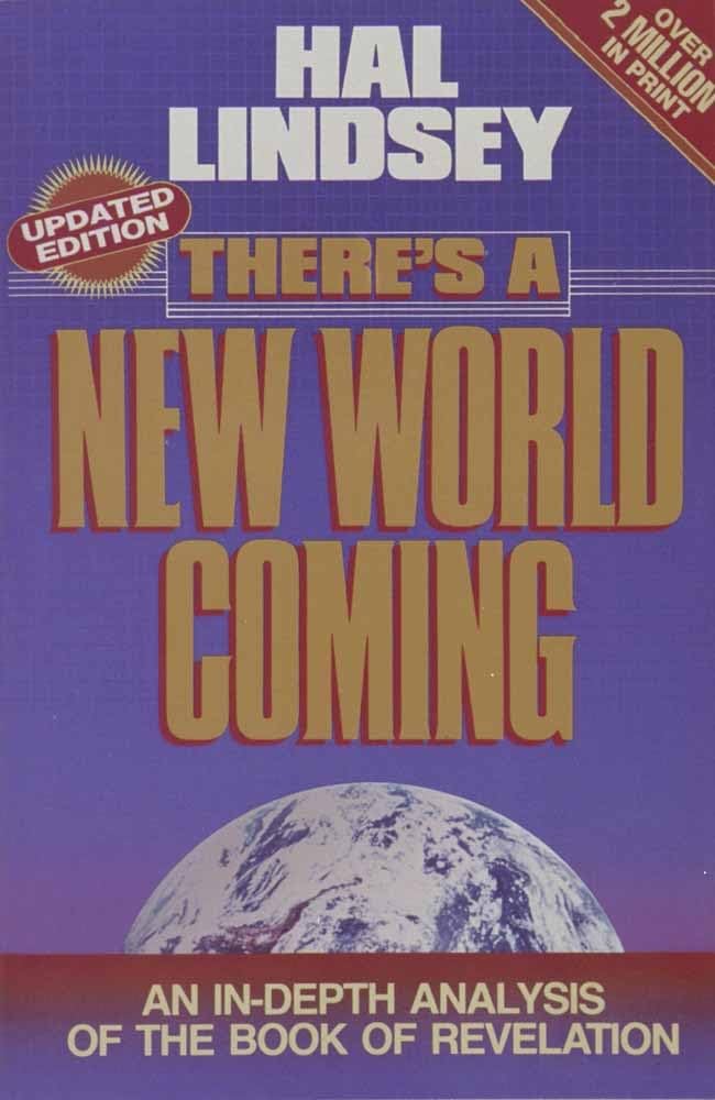 There's a New World Coming: An In-Depth Analysis of the Book of Revelation - 4856