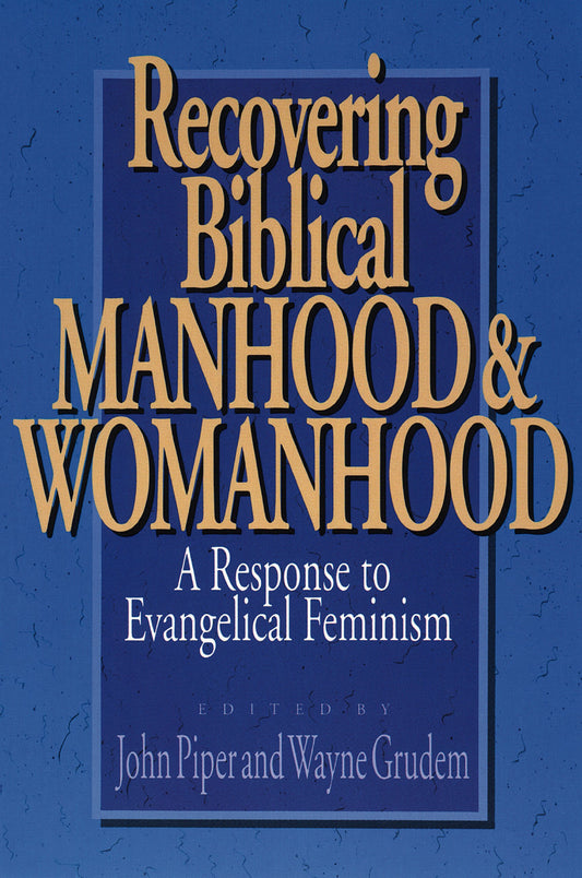 Recovering Biblical Manhood & Womanhood - 4369