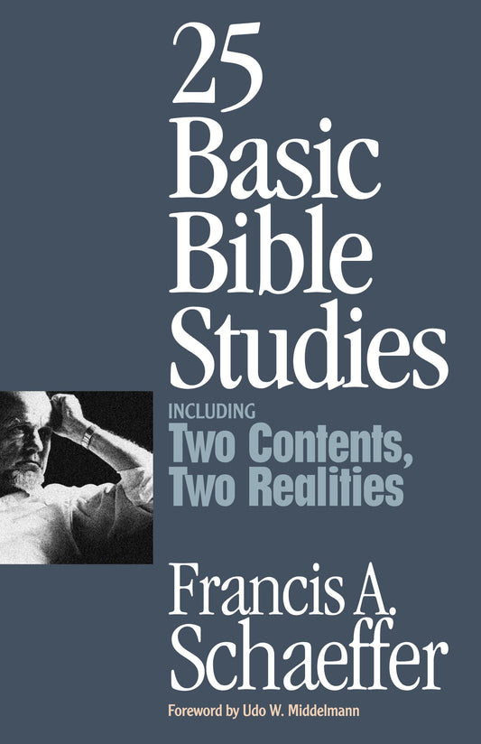 25 Basic Bible Studies: Including Two Contents, Two Realities - 6000