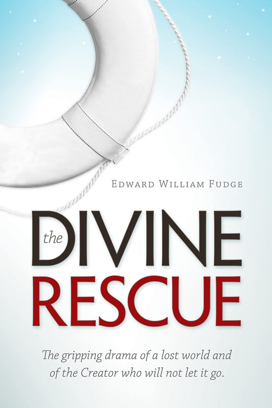 The Divine Rescue: The Gripping Drama of a Lost World and of the Creator Who Will Not Let It Go.