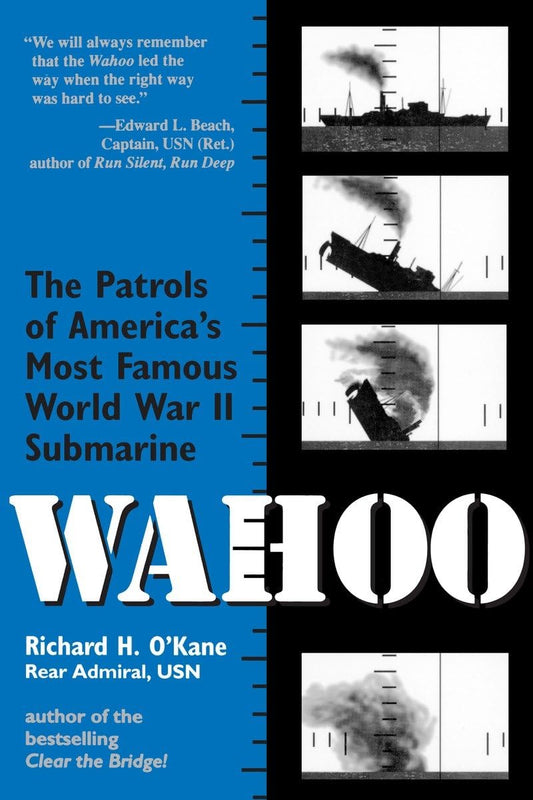 Wahoo: The Patrols of America's Most Famous World War II Submarine - 6076