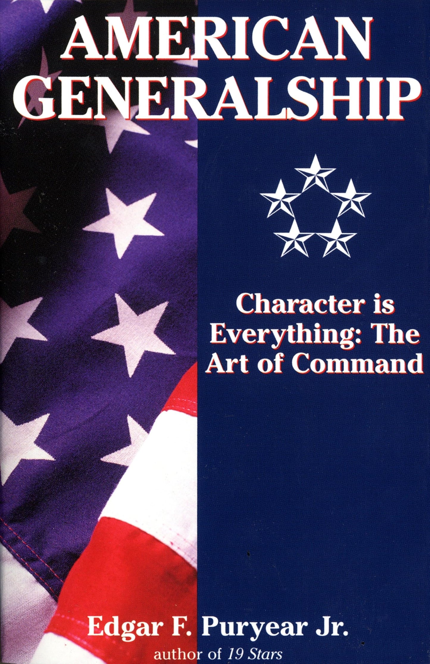 American Generalship: Character Is Everything: The Art of Command - 7482