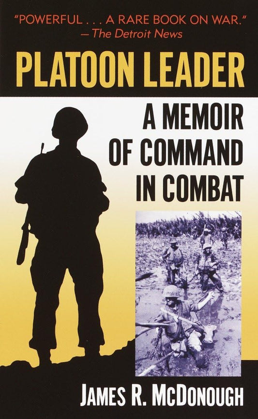 Platoon Leader: A Memoir of Command in Combat - 6550