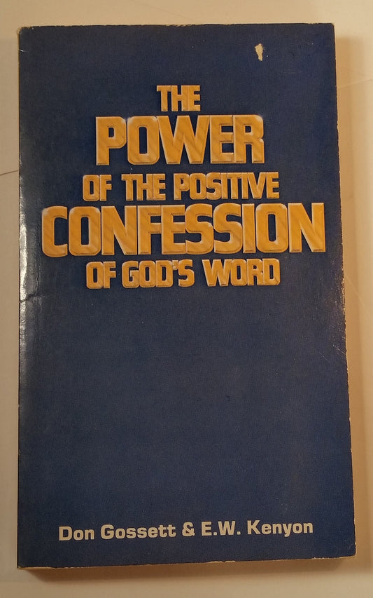 The Power of the Positive Confession of God's Word