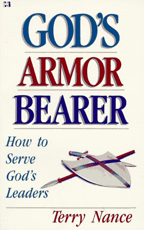 God's Armor Bearer: How to Serve God's Leaders - 7978