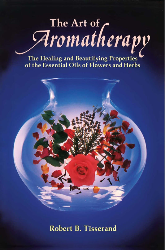 The Art of Aromatherapy: The Healing and Beautifying Properties of the Essential Oils of Flowers and Herbs - 2883