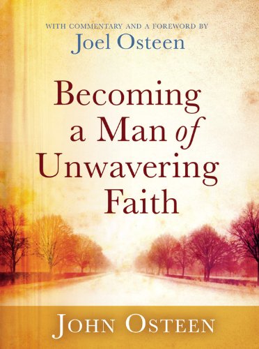 Becoming a Man of Unwavering Faith - 1103