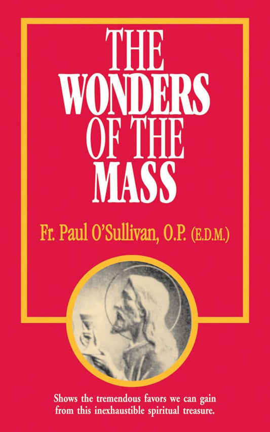 The Wonders of the Mass - 34