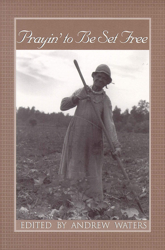 Prayin' to Be Set Free: Personal Accounts of Slavery in Mississippi (Real Voices, Real History Series) - 2274