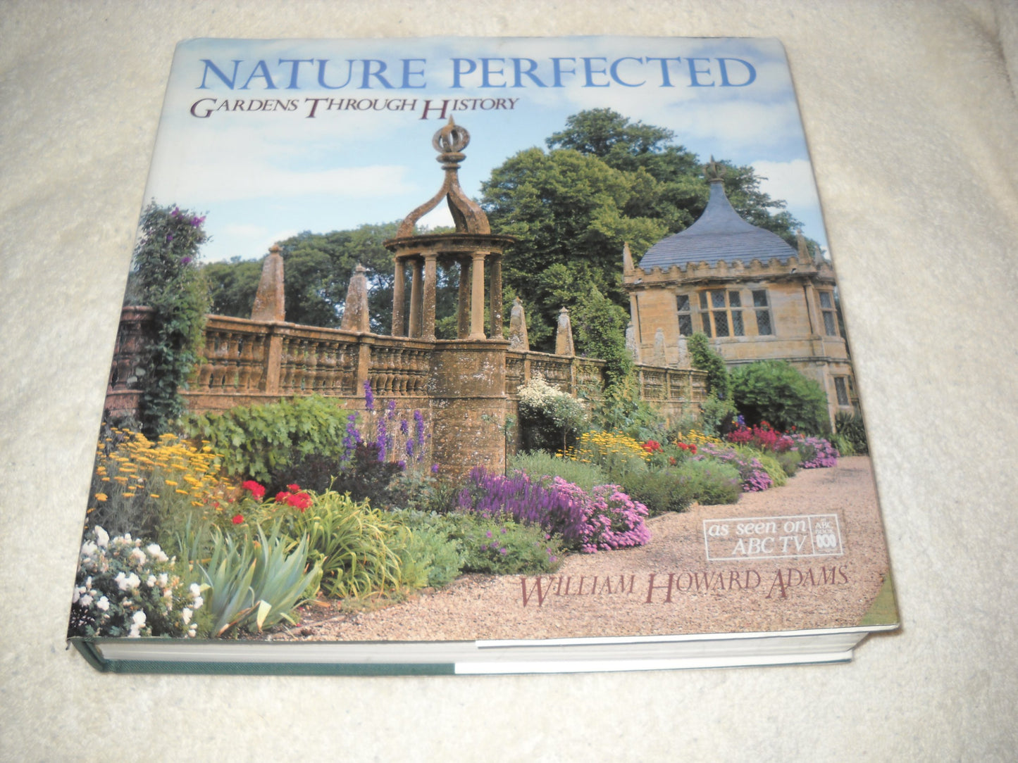 Nature Perfected: Gardens Through History: