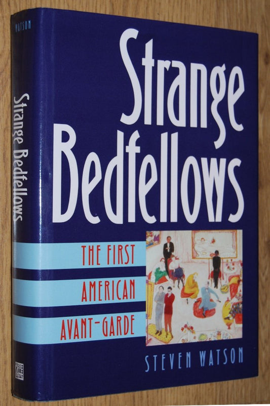 Strange Bedfellows: The First American Avant-Garde (Penn State Series in German) - 4195