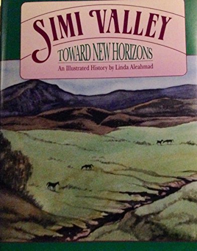 Simi Valley: Toward New Horizons : An Illustrated History - 4220