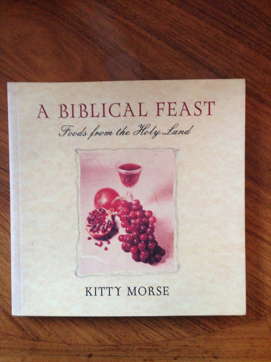 A Biblical Feast: Foods from the Holy Land - 1779