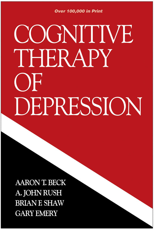 Cognitive Therapy of Depression (The Guilford Clinical Psychology and Psychopathology Series) - 4008