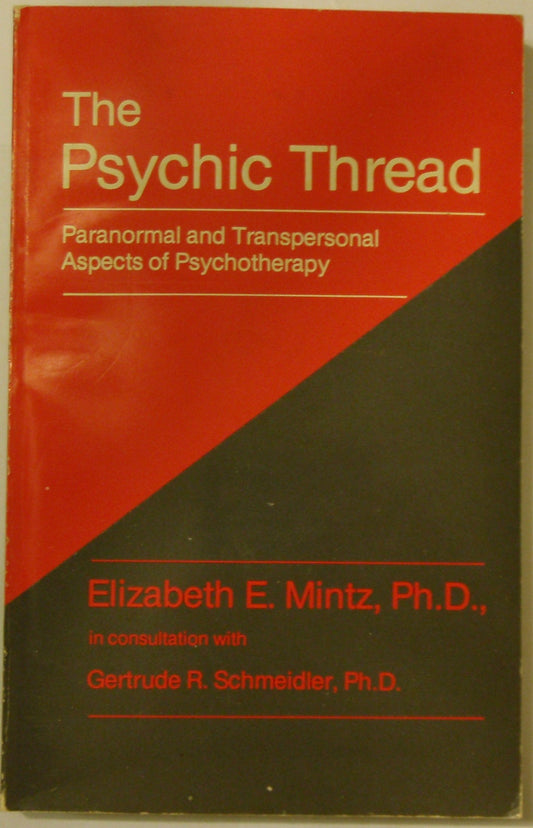 Psychic Thread: Paranormal and Transpersonal Aspects of Psychotherapy