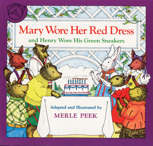 Mary Wore Her Red Dress and Henry Wore His Green Sneakers: A Sing-Along Story About Colors, Animals, and a Birthday Party for Children (Ages 0-3)