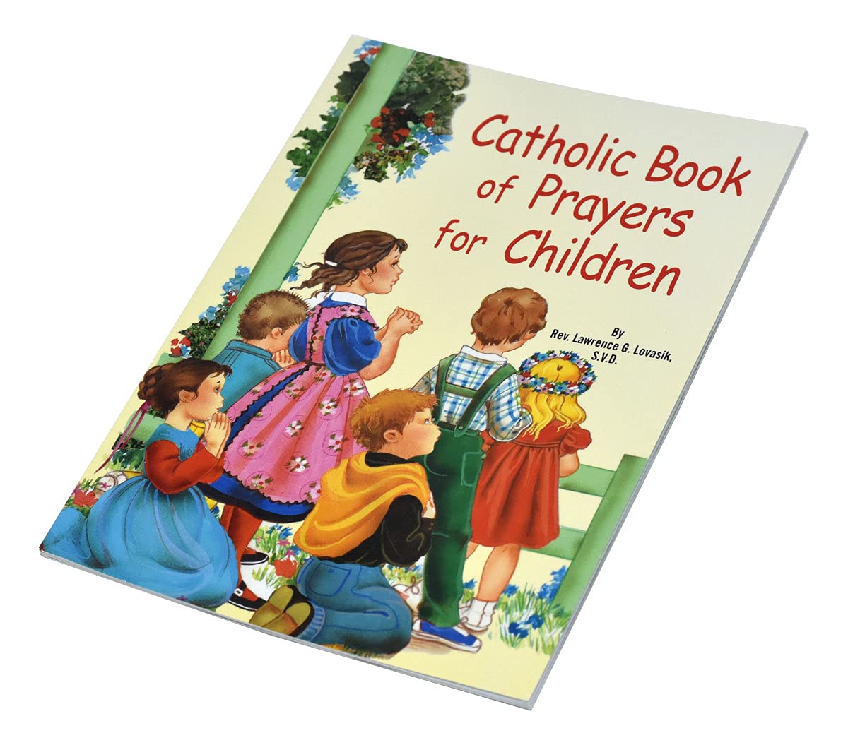 Catholic Book of Prayers for Children [Paperback] Lovasik, Lawrence G - 3839