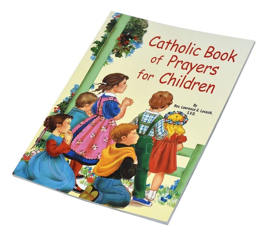 Catholic Book of Prayers for Children [Paperback] Lovasik, Lawrence G - 3839
