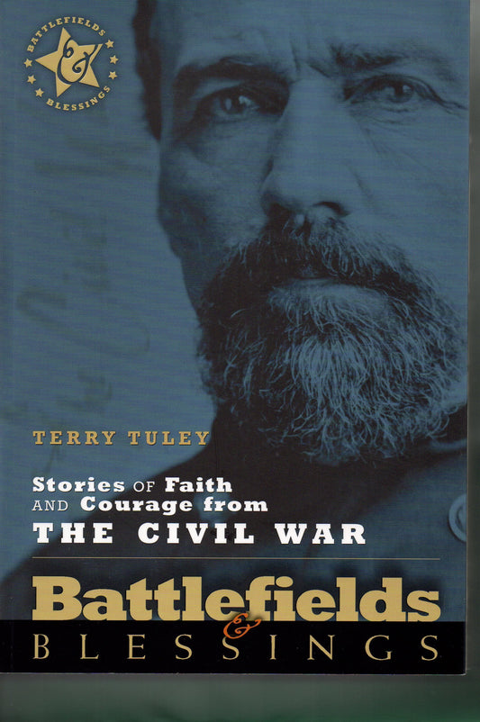 Stories of Faith and Courage from the Civil War (Battlefields & Blessings)
