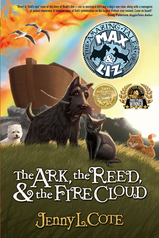 The Ark, the Reed, and the Fire Cloud (The Amazing Tales of Max and Liz, Book One) - 8251
