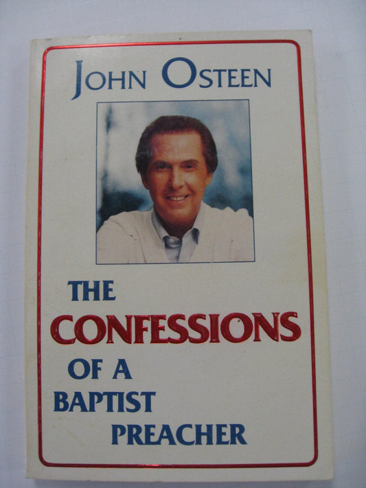 The Confessions of a Baptist Preacher