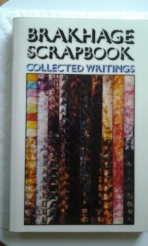 Brakhage Scrapbook: Collected writings