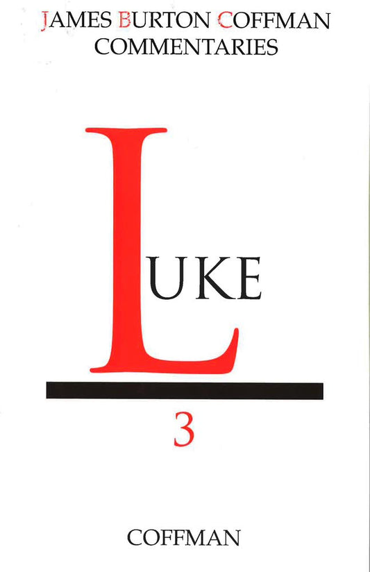Luke (New Testament Commentaries, Vol. 3)