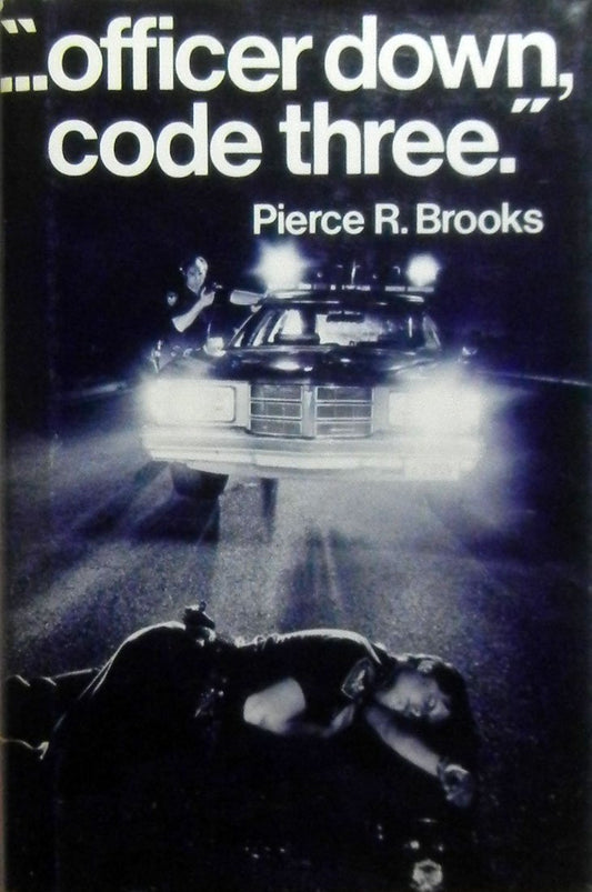 "...officer down, code three."